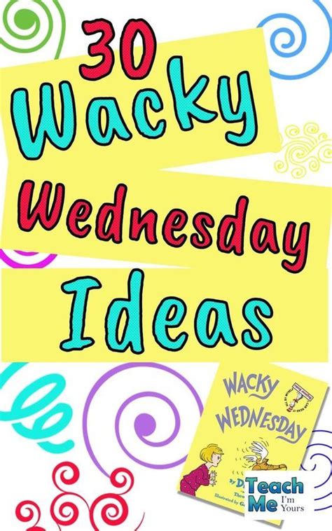 20 Wacky Wednesday Ideas Easy Low Prep Activities Surprises The 20 Wacky Wednesday Ideas Easy Low Prep Activities Surprises The