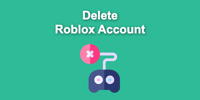 5 Ways To Delete Roblox Account Forever Get It Right Alvaro Trigo 5 Ways To Delete Roblox Account Forever Get It Right Alvaro Trigo
