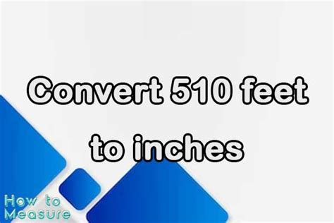 510 In Inches
