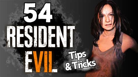 54 Resident Evil 7 Biohazard Tips And Tricks No Hacks Mods Or 54 Resident Evil 7 Biohazard Tips And Tricks No Hacks Mods Or