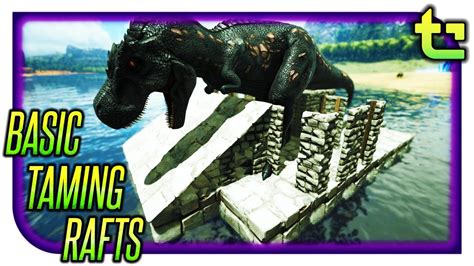 Ark Tips Tricks Basic Taming Raft Timmycarbine Youtube Ark Tips Tricks Basic Taming Raft Timmycarbine Youtube