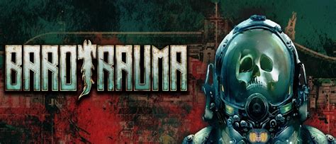 Barotrauma Game Information Hub Hooked Gamers
