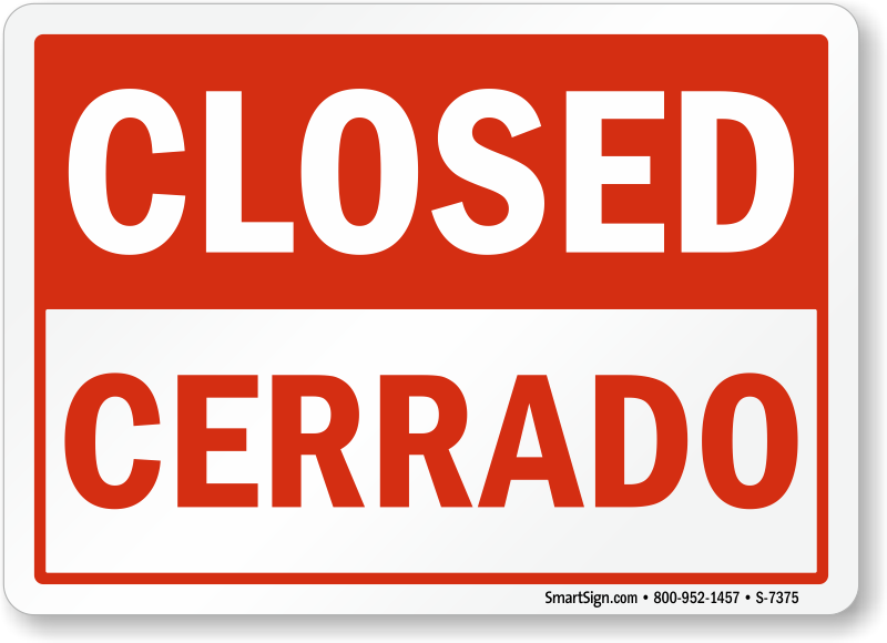 Bilingual Closed Cerrado Sign Sku S 7375 Bilingual Closed Cerrado Sign Sku S 7375