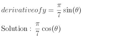 Derivative Of Y Pi 7 Sin Theta Derivative Of Y Pi 7 Sin Theta