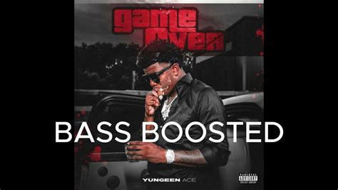 Extreme Bass Boosted Yungeen Ace Game Over Youtube