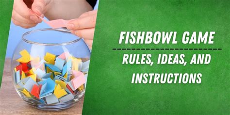 5 Fishbowl Game Rules