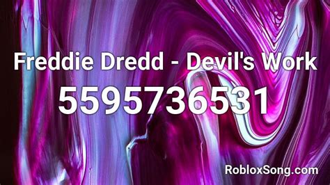 Freddie Dredd Devil S Work Roblox Id Roblox Music Codes