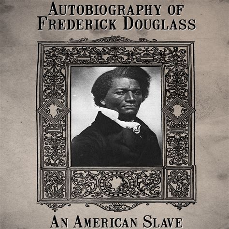 Frederick Douglass Autobiography