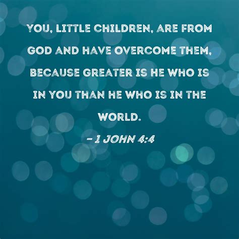 Greater Is He That Is In Me Kjv