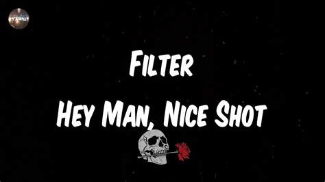 Hey Man Nice Shot