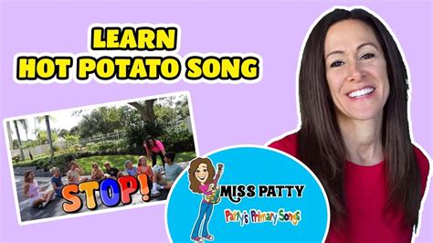 Hot Potato Song For Children Official Video By Patty Shukla Kids Game Hot Potato Song For Children Official Video By Patty Shukla Kids Game