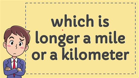Is A Mile Longer Than A Kilometre