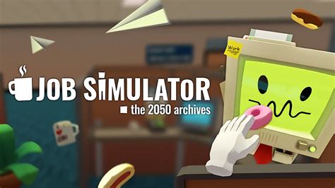 Job Simulator Job Simulator