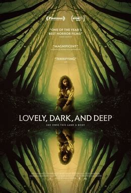 Lovely. Dark. And Deep