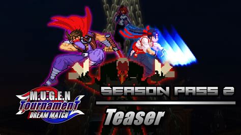M U G E N Tournament Season Pass 2 Teaser Mugen Youtube M U G E N Tournament Season Pass 2 Teaser Mugen Youtube