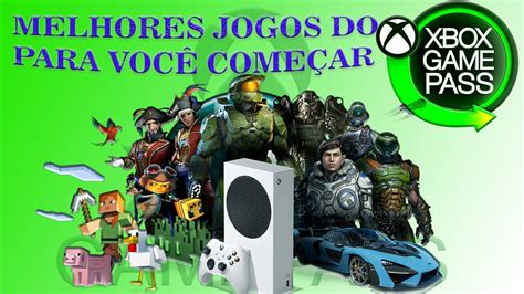 Melhores Jogos Do Xbox Gamepass Descubra O Mundo De Possibilidades Melhores Jogos Do Xbox Gamepass Descubra O Mundo De Possibilidades