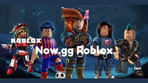 5 Ways Now.gg Roblox