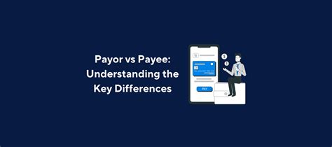 Payor Vs Payee Understanding The Key Differences Kolleno Payor Vs Payee Understanding The Key Differences Kolleno