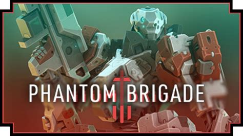 Phantom Brigade Simultaneous Turn Based Mech Game Youtube Phantom Brigade Simultaneous Turn Based Mech Game Youtube