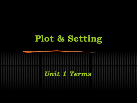 Plot Setting Unit 1 Terms Ppt Download Plot Setting Unit 1 Terms Ppt Download