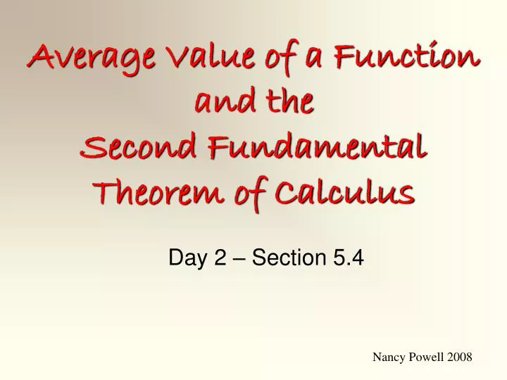Ppt Average Value Of A Function And The Second Fundamental Theorem Of Ppt Average Value Of A Function And The Second Fundamental Theorem Of