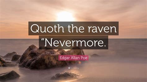 Quoth The Raven Quoth The Raven