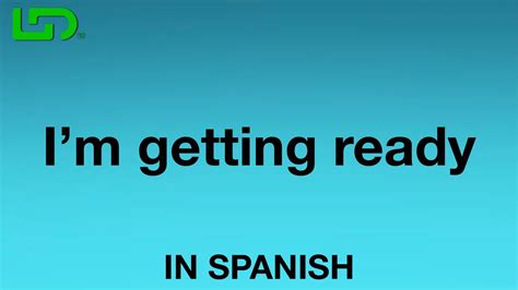 Ready In Spanish