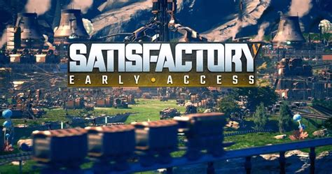 Satisfactory Beginner S Guide Thegamer Satisfactory Beginner S Guide Thegamer