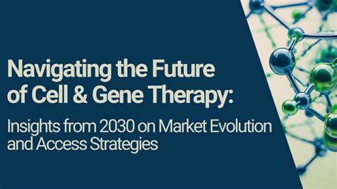 Shifting Frontiers Navigating The Evolution Of Cell And Gene Therapies Shifting Frontiers Navigating The Evolution Of Cell And Gene Therapies