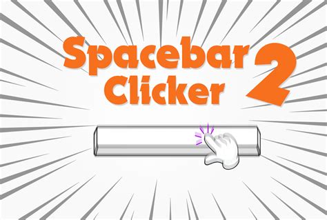 Spacebar Clicker Spacebar Clicker