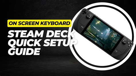Steam Deck Tips Turn On The On Screen Keyboard Easily Youtube Steam Deck Tips Turn On The On Screen Keyboard Easily Youtube