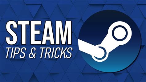11 Steam Tips