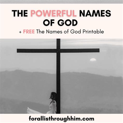 The Powerful Names Of God Free Printable For All Is Through Him