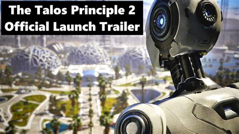 The Talos Principle Official Launch Trailer Youtube The Talos Principle Official Launch Trailer Youtube