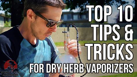 Top 10 Vaporizer Tips Tricks How To Use A Dry Herb Vaporizer Top 10 Vaporizer Tips Tricks How To Use A Dry Herb Vaporizer