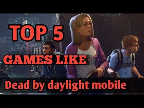 Top 5 Games Like Dead By Daylight Youtube Top 5 Games Like Dead By Daylight Youtube