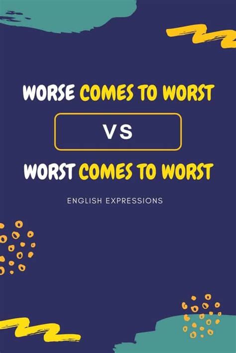 Worse Comes To Worst